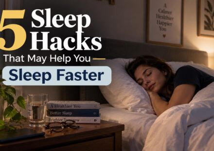 5 Sleep Hacks That May Help You Sleep Faster