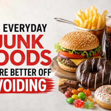 7 Everyday Junk Foods You’re Better Off Avoiding — featured image showing common junk foods including burgers, fries, soda, chips, donuts, cookies, and candy.