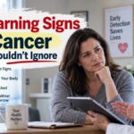 7 Warning Signs of Cancer You Shouldnt Ignore