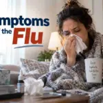 Symptoms of the Flu
