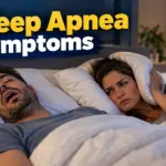 Sleep Apnea Symptoms: 7 Warning Signs You Should Know