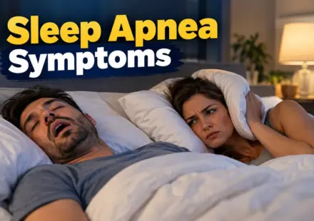 Sleep Apnea Symptoms: 7 Warning Signs You Should Know